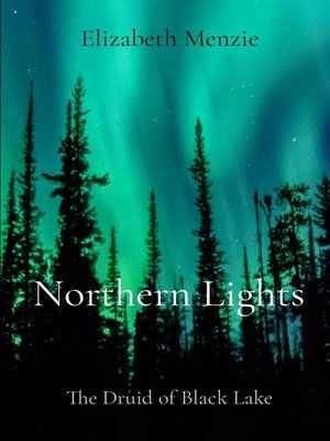 cover image of Northern Lights--The Druid of Black Lake